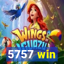 5757 win